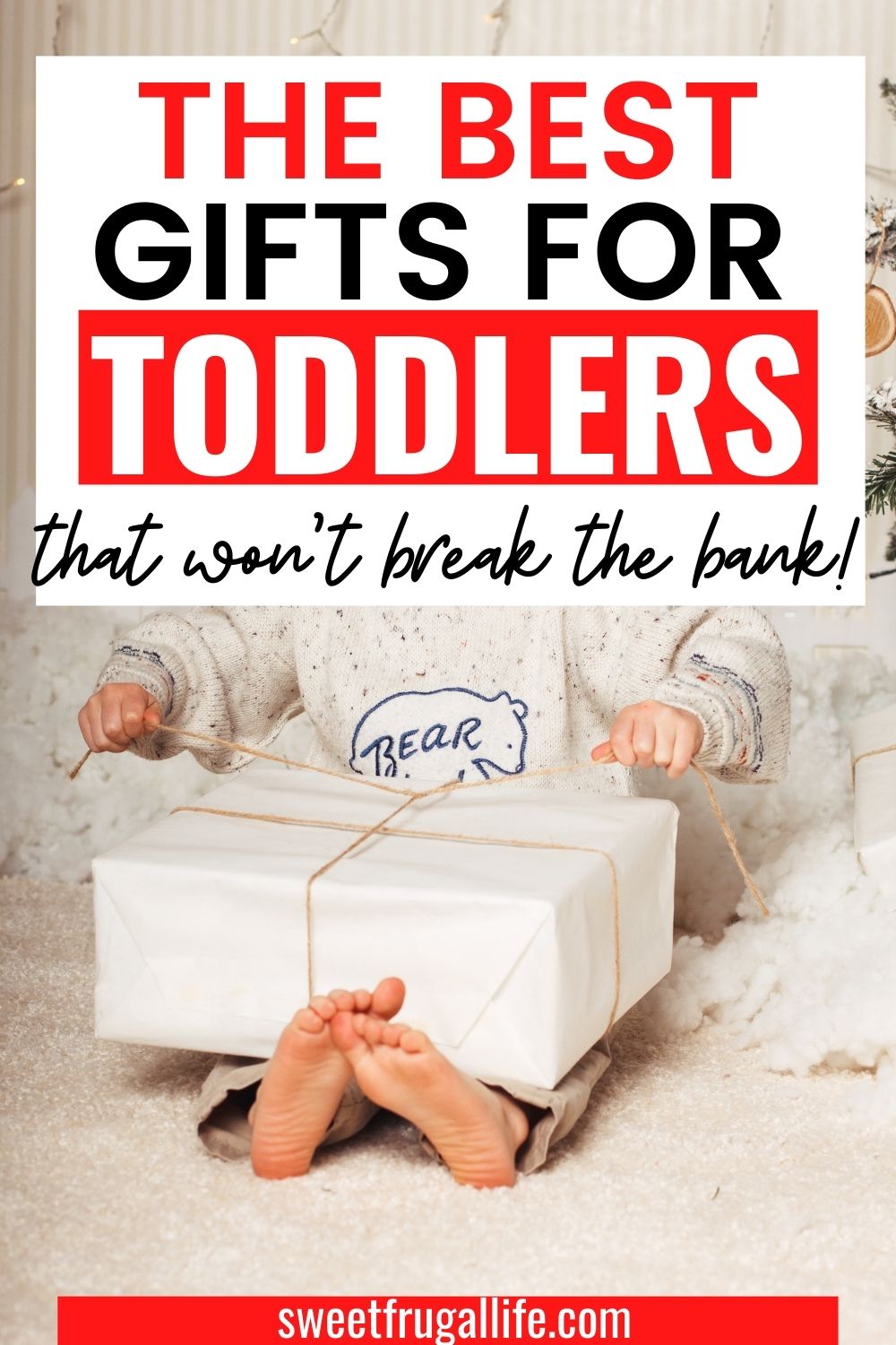 cheap presents for toddlers - toddler gift ideas on a budget