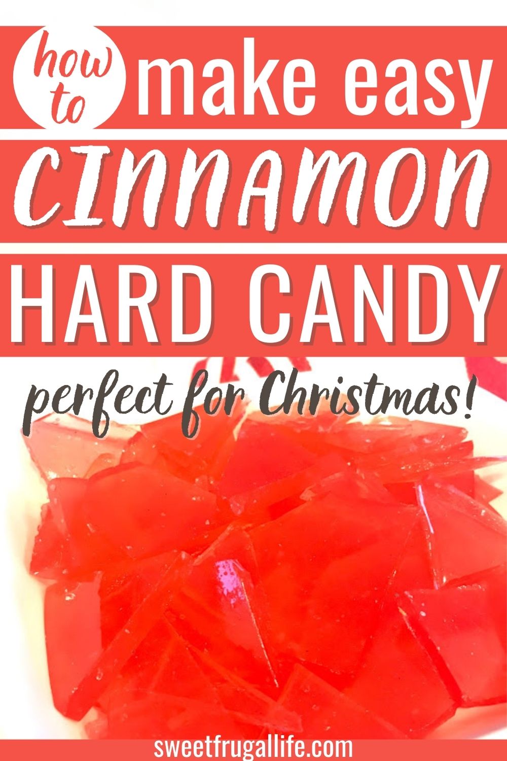 cinnamon hard candy recipe - easy homemade Christmas candy