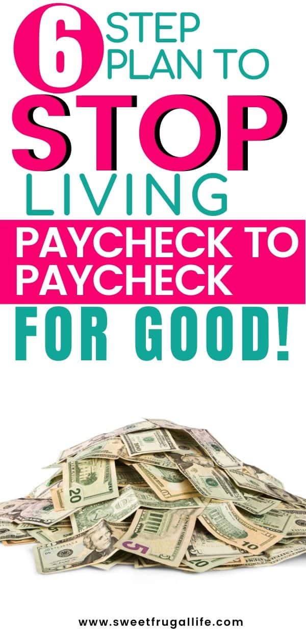 Stop Living Paycheck to Paycheck