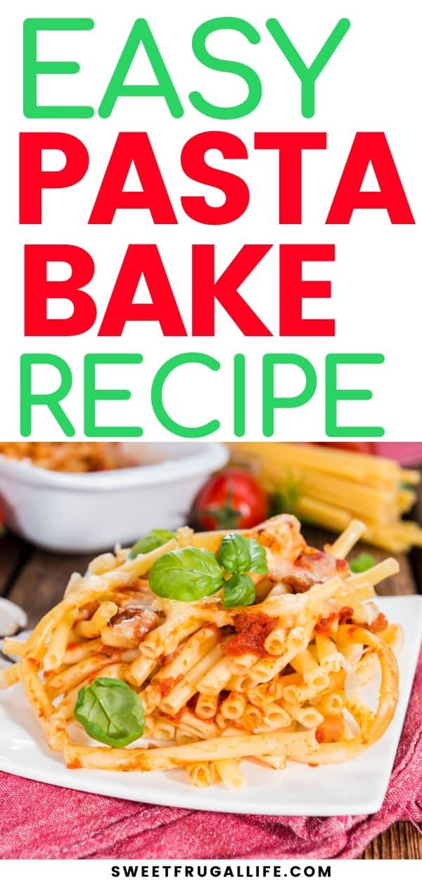 quick dinner idea - easy pasta bake recipe