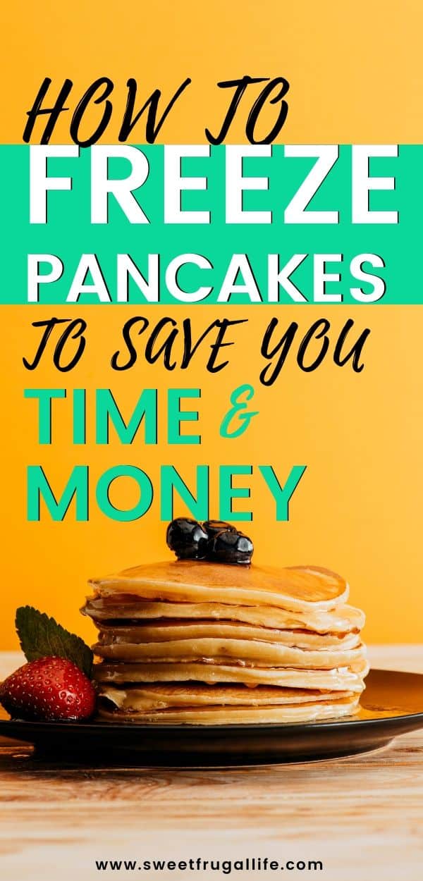 how to freeze pancakes to save time and money