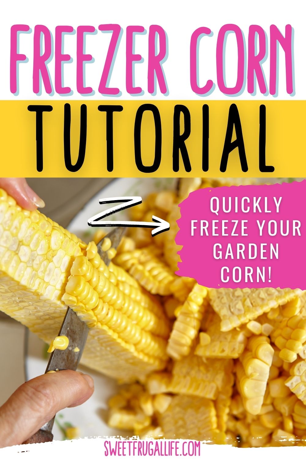 freezer garden corn - how to preserve corn from garden