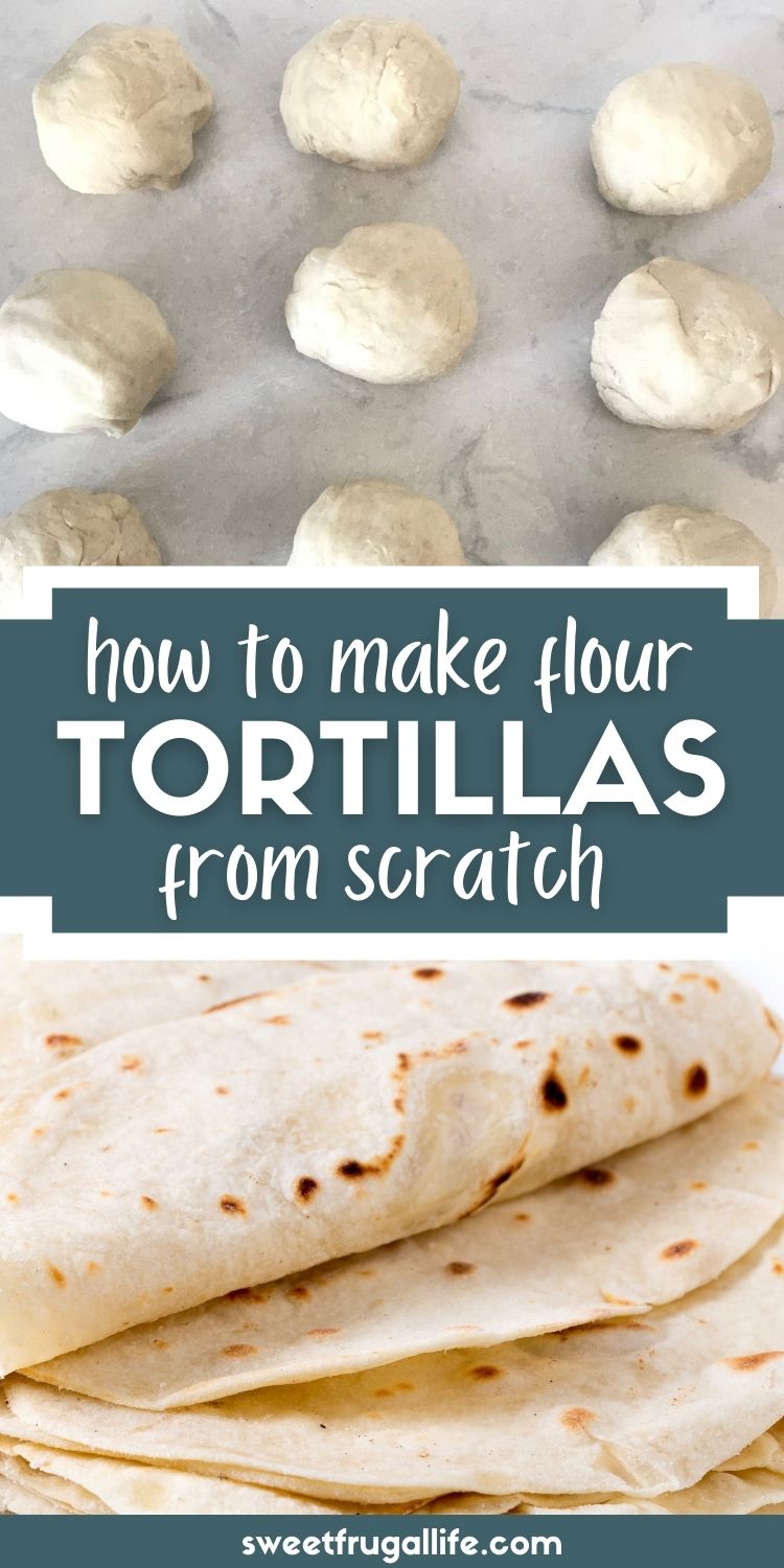 how to make flour tortillas - homemade tortilla recipe