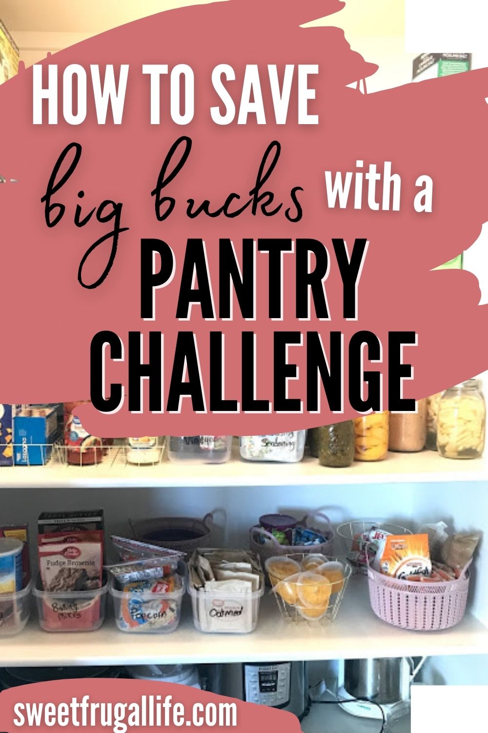 what is a pantry challenge - how to cut costs with a pantry challenge