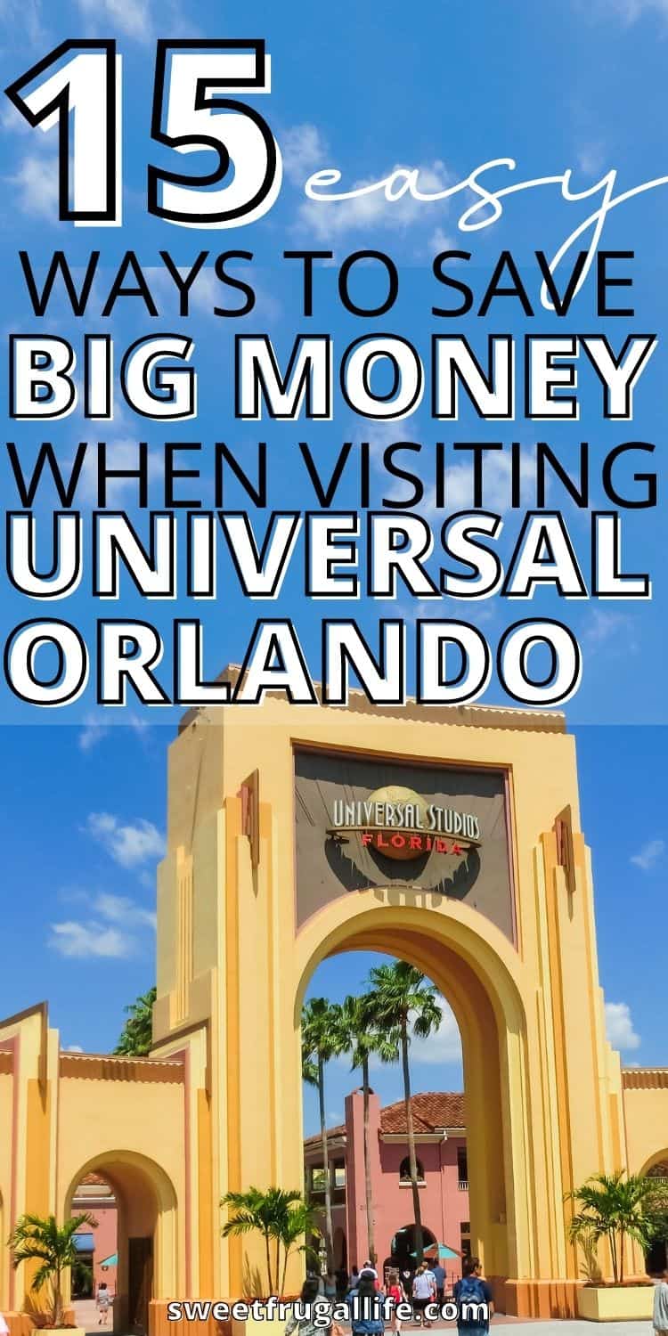 easy ways to save money at universal orlando - frugal universal studios tips