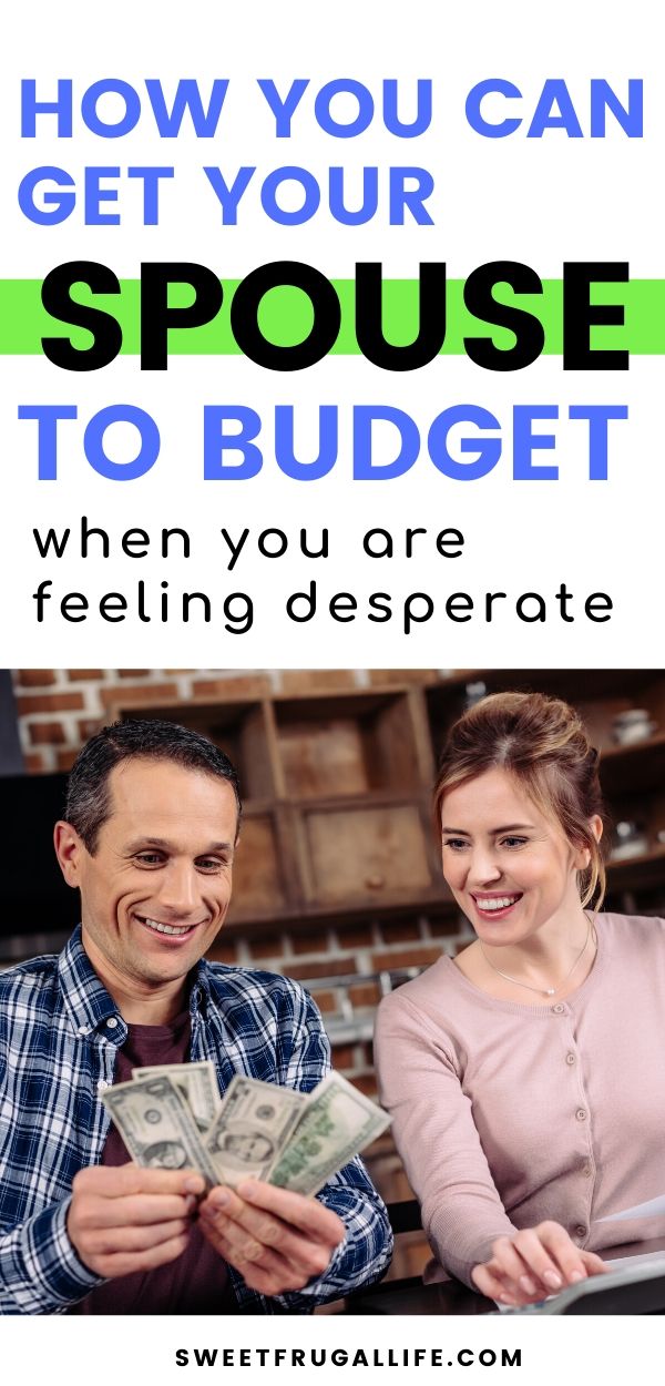 How you can get your spouse to budget #budgetingcouples #budgetasacouple #frugalcouple #savingmoney #budgetinghelp