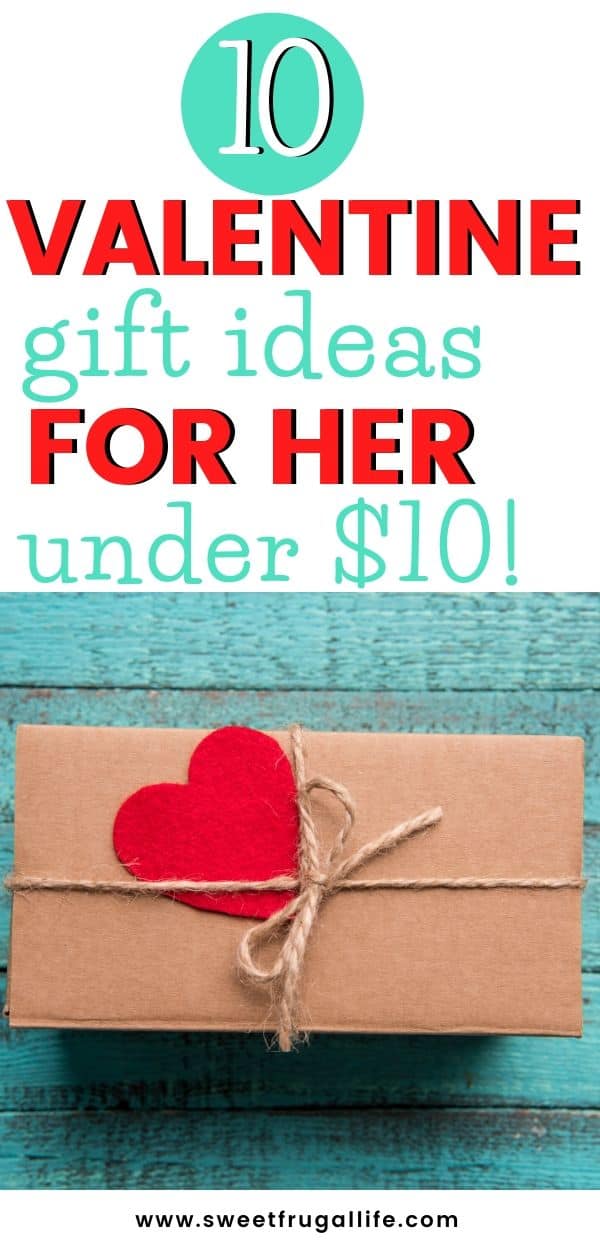 cheap valentine gift ideas for her under $10