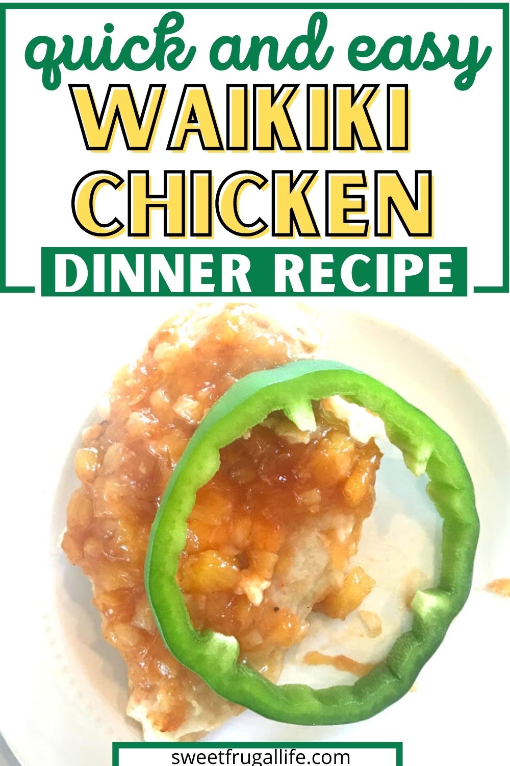 waikiki chicken recipe - easy chicken dinner recipe